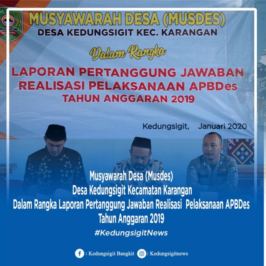 Musyawarah Desa (Musdes)  Desa Kedungsigit Dalam Rangka LPJ Realisasi  Pelaksanaan APBDes  TA.2019